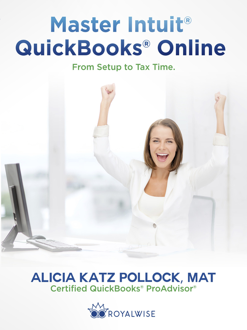 Title details for Master Intuit QuickBooks Online by Alicia Katz Pollock - Available